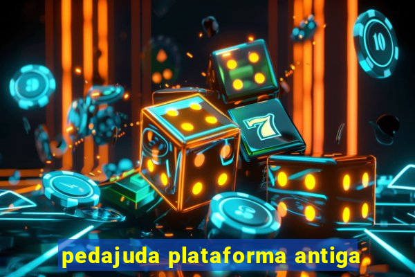 pedajuda plataforma antiga